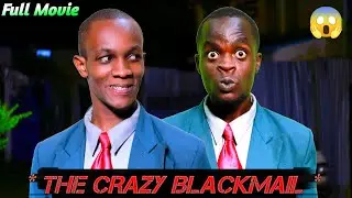 THE CRAZY BLACKMAIL (Full Movie) Mwanafunzi Akijua School Principal Akona Mpango Wa Kando Shule🤣🤣