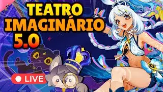 🔴 MUALANI DELETANDO o Teatro Imaginário ✨ - Live de Genshin Impact