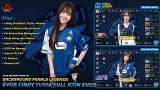 Background ML Terbaru Evos Cindy Yuvia Full Icon Evos Legends