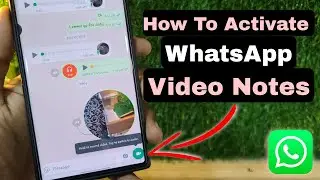 How To Activate WhatsApp Video Notes 2023 Update