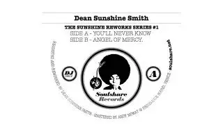 Dean Sunshine Smith - You'll Never Know 2011