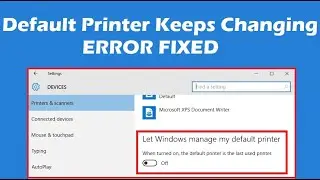 How to Fix Default Printer Keeps Changing Error