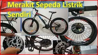 Assembling Your Own Electric Bike (Bicycle) from Mountain Bicycle Step by Step -BLDC Brushless Motor