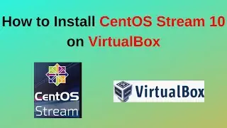 Install CentOS Stream 10 on VirtualBox Like a Pro in 5 Minutes! | 2025