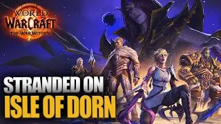 Dalaran Destroyed - Isle Of Dorn - The War Within Campaign Playthrough - Part 1