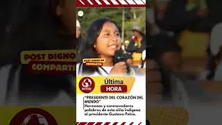 Una niña indigena arhuaco le dedica unas conmovedoras palabras al presidente Gustavo Petro #noticias