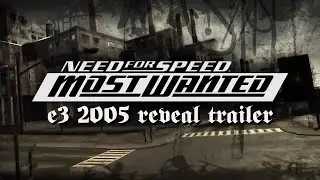 Need for Speed Most Wanted (2005) - E3 2005 Reveal Trailer