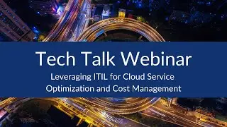 Leveraging ITIL for Cloud Service Optimization and Cost Management