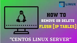 How to delete iptables rules (Remove, Flush IP-Table Rules one Step)