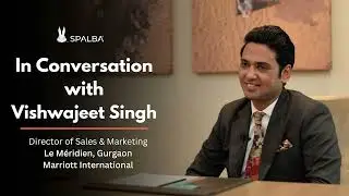 In Conversation with Vishwajeet Singh, DOSM of Le Méridien Gurgaon, Marriott International