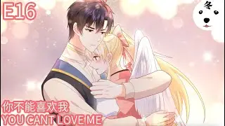 恶魔的守护天使|The Guardian Angel of Demon S1E16你不能喜欢我YOU CAN'T LOVE ME（Ori/Eng sub）Anime动态漫