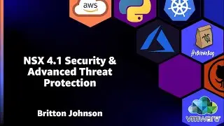 NSX 4.1 Security & Advanced Threat Protection