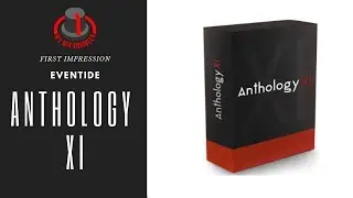 First Impression Of Eventide Anthology XI