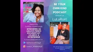BYOK Podcast w/ Lashae Kimbrough: LuLaRun!