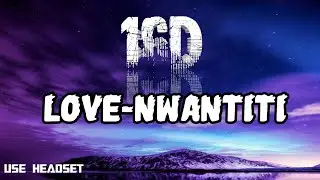 CKay - Love Nwantiti (16D Version)