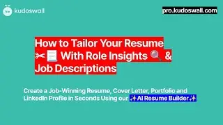 How to Customize Your Resume with Role Insights & Job Descriptions