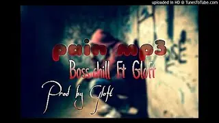 Pain mp3. Boss chill x Gloft