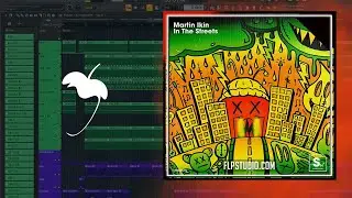 Martin Ikin - In The Streets (FL Studio Remake)