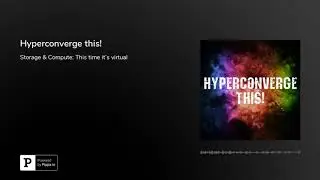 Hyperconverge this!