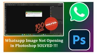 Whatsapp Image Not Opening in Photoshop ??? | 100% Solved using 2 Methods| Supreme Studios
