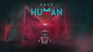 Бот пробует новую игру Once Human - Первый запуск!