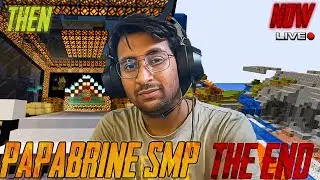 PAPABRINE SMP-THE END || A NEW ERA BEGINS...|| VIDHITGAMING