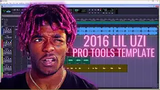 LIL UZI VERT PRO TOOLS INTRO TEMPLATE (WAVES PLUGINS) 