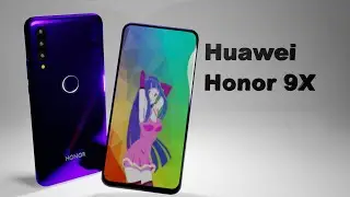 Honor 9X First Look, Release Date, Price, Specs, Camera, Features, Trailer,  Concept Render,Antutu