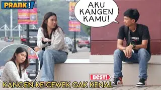 NEKAT! BILANG KANGEN KE CEWEK GAK KENAL, Best Reaction - Part4
