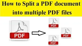 How to split a PDF document into multiple files | Splitting PDF Pages