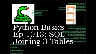 Python Basics Tutorial Joining 3 Tables with SQL || A Discord Question