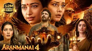 Aranmanai 4 | Hindi Dubbed Movies 2024 | Tamannaah Bhatia, Raashii Khanna, Yogi Babu | Hindi Movie