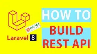 How to Build a REST API with Laravel 8 | Laravel REST API Tutorial - Build an API in Laravel