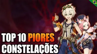 TOP 10 PIORES CONSTELAÇÕES EM GENSHIN IMPACT