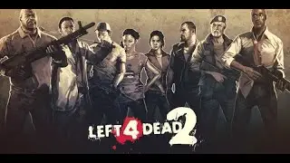 Играем в Left 4 Dead 2 в 2021.[Начало. Нет милосердию]