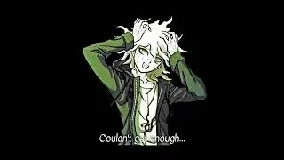One More Hour - Nagito Komaeda Edit