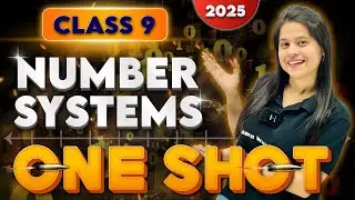 Number Systems | Complete Chapter In One Shot | Class 9 Maths | 2025-2026