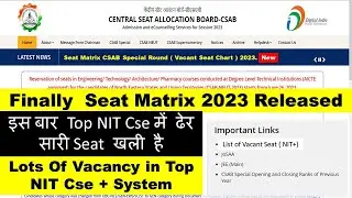 Finally CSAB Vacant Seat 2023 Released ✅ 😱|| CSAB Counselling 2023🔥, CSAB Registration 2023 Date out