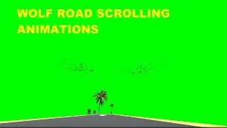 Wolf Road Green Screen Scrolling Animation Ijbiñij