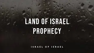 Land of Israel Prophecy