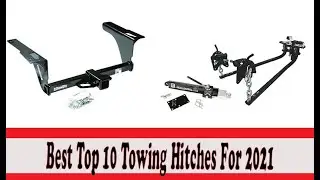 Best Top 10 Towing Hitches For 2021   Top Rated Best Towing Hitches