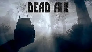 Dead Air  - Начало пути