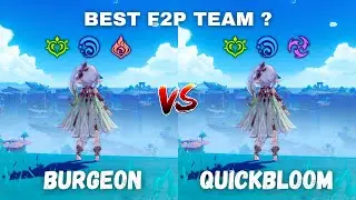 F2P Nahida Best Team !? Burgeon vs Quickbloom (4-star only) [ Genshin Impact ]