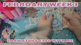 February cash stuffing week 3 | cash stuff £300 with me | cash stuffing uk