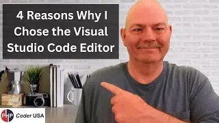 4 Reasons Why I Chose the Visual Studio Code Editor