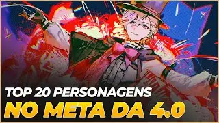TOP 20 MELHORES PERSONAGENS DE GENSHIN NA 4.0 (DE ACORDO COM O META)