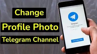 How to change profile photo of Telegram channel? (Android)