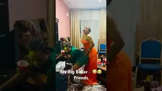 My Big Baller🎶🤪😂friends