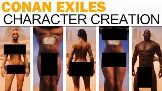 Conan Exiles Full Nudity Character Creation (Boobs, Buts, Genitals, More!)