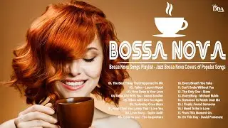 Best Bossa Nova Cafe Music [24/7 Live] - Unforgettable Bossa Nova Songs 2025 Playlist - Covers 2025